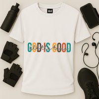 God Is Good All The Time Colorful Performance Shirt
