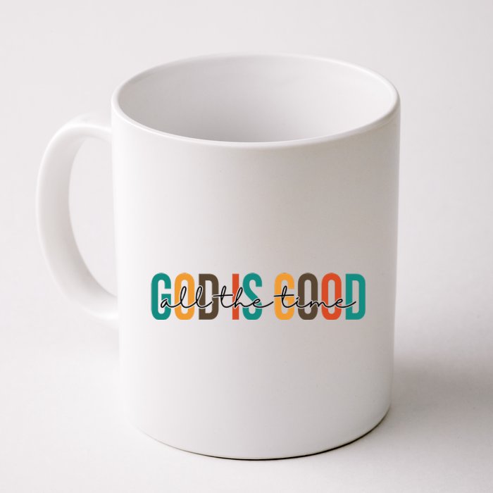 God Is Good All The Time Colorful Coffee Mug