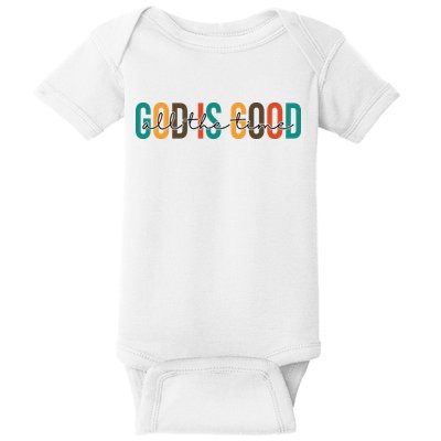 God Is Good All The Time Colorful Baby Bodysuit