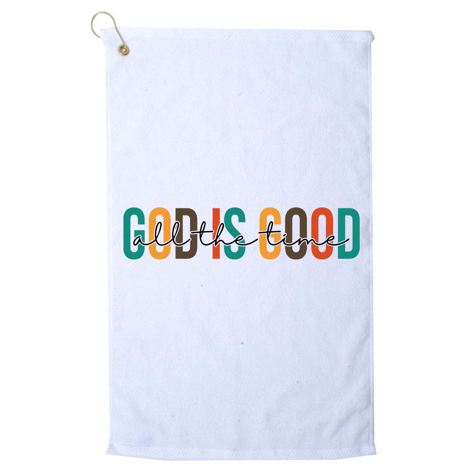 God Is Good All The Time Colorful Golf Towel