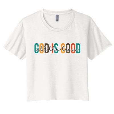 God Is Good All The Time Colorful Crop Top