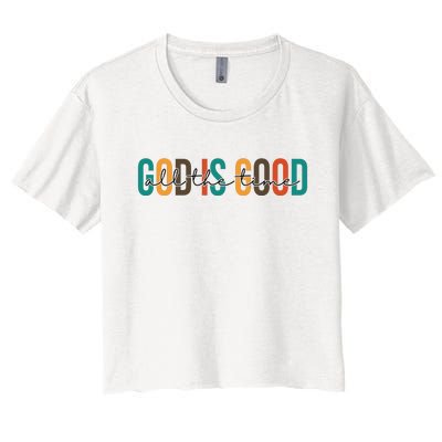 God Is Good All The Time Colorful Women's Crop Top Tee