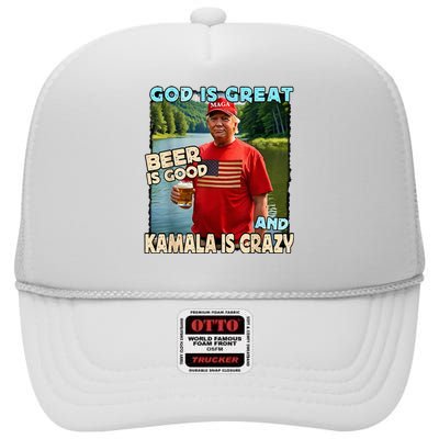 God Is Great Beer Is Good And Kamala Is Crazy High Crown Mesh Back Trucker Hat