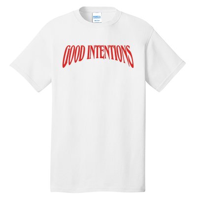 Good Intentions Tall T-Shirt