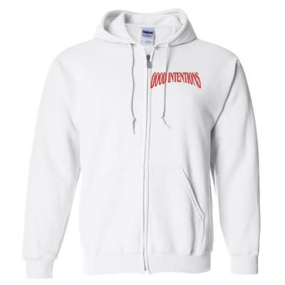 Good Intentions Full Zip Hoodie