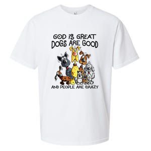 God Is Great Dogs Are Good And More People Are Crazy Sueded Cloud Jersey T-Shirt