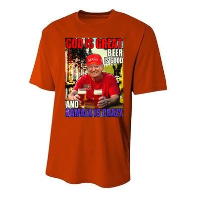 God Is Great Beer Is Good And Kamala Are Crazy Funny Trump Performance Sprint T-Shirt