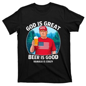 God Is Great Beer Is Good And Kamala Is Crazy T-Shirt