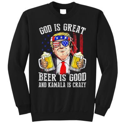 God Is Great Beer Is Good And Kamala Are Crazy Funny Trump Sweatshirt