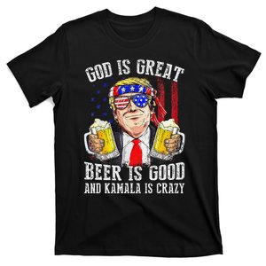 God Is Great Beer Is Good And Kamala Are Crazy Funny Trump T-Shirt