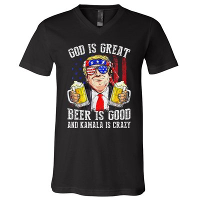 God Is Great Beer Is Good And Kamala Are Crazy Funny Trump V-Neck T-Shirt