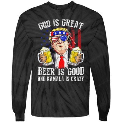 God Is Great Beer Is Good And Kamala Are Crazy Funny Trump Tie-Dye Long Sleeve Shirt