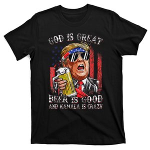 God Is Great Beer Is Good And Kamala Are Crazy Funny Trump T-Shirt