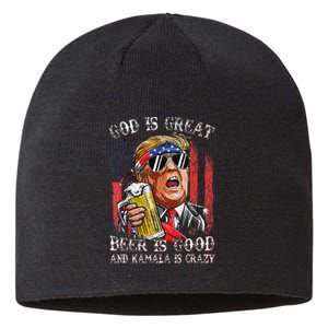 God Is Great Beer Is Good And Kamala Are Crazy Funny Trump Sustainable Beanie