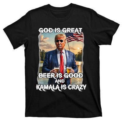 God Is Great Beer Is Good And Kamala Are Crazy Funny Trump T-Shirt