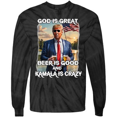 God Is Great Beer Is Good And Kamala Are Crazy Funny Trump Tie-Dye Long Sleeve Shirt