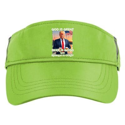 God Is Great Beer Is Good And Kamala Are Crazy Funny Trump Adult Drive Performance Visor