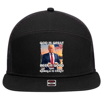 God Is Great Beer Is Good And Kamala Are Crazy Funny Trump 7 Panel Mesh Trucker Snapback Hat