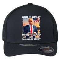 God Is Great Beer Is Good And Kamala Are Crazy Funny Trump Flexfit Unipanel Trucker Cap