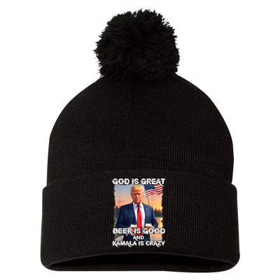 God Is Great Beer Is Good And Kamala Are Crazy Funny Trump Pom Pom 12in Knit Beanie