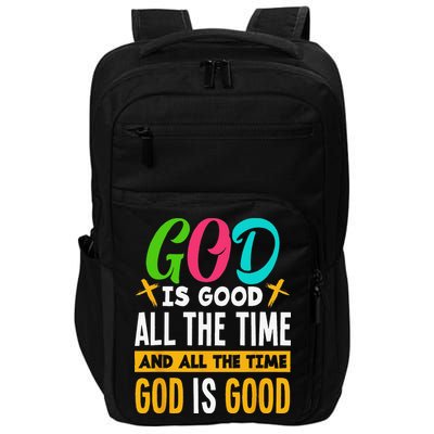 God Is Good All The Time Jesus Christ Christian Gift Impact Tech Backpack