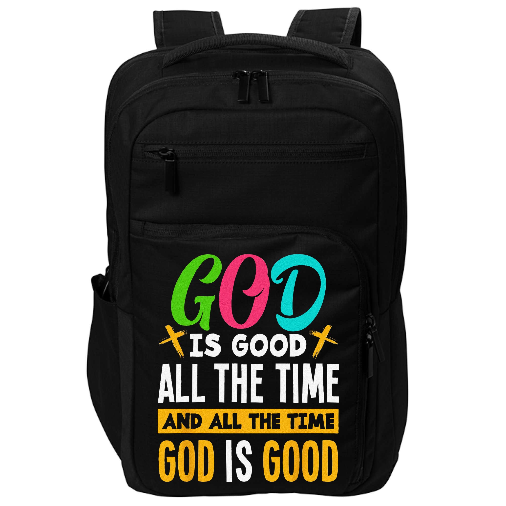 God Is Good All The Time Jesus Christ Christian Gift Impact Tech Backpack