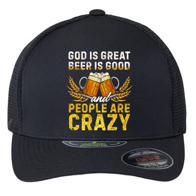 God Is Great Beer Is Good People Are Crazy Vintage Gift Flexfit Unipanel Trucker Cap