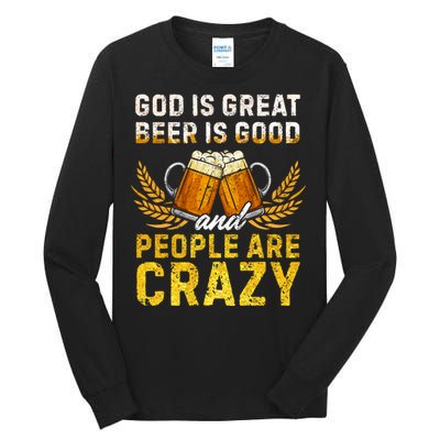 God Is Great Beer Is Good People Are Crazy Vintage Gift Tall Long Sleeve T-Shirt