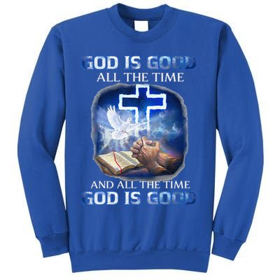 God Is Good All The Time Christian Cross Jesus Quote Sweatshirt