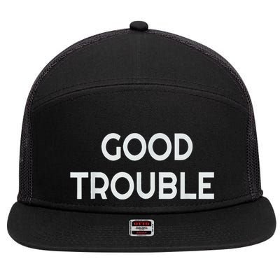 Get In Good Necessary Trouble 7 Panel Mesh Trucker Snapback Hat