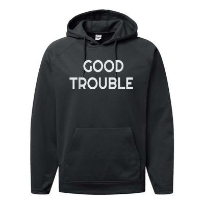 Get In Good Necessary Trouble Performance Fleece Hoodie