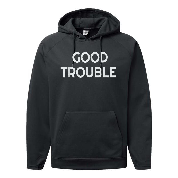 Get In Good Necessary Trouble Performance Fleece Hoodie