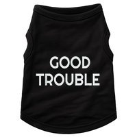 Get In Good Necessary Trouble Doggie Tank