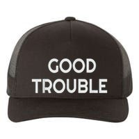 Get In Good Necessary Trouble Yupoong Adult 5-Panel Trucker Hat