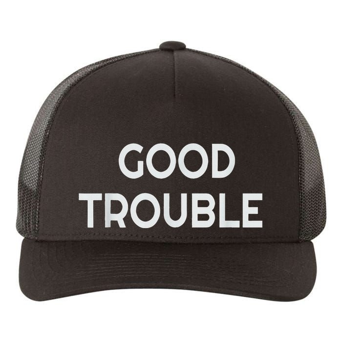 Get In Good Necessary Trouble Yupoong Adult 5-Panel Trucker Hat