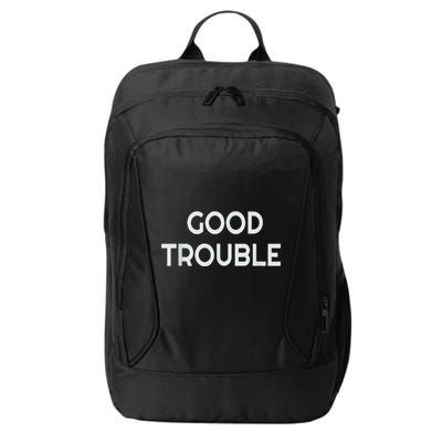 Get In Good Necessary Trouble City Backpack