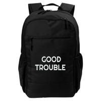 Get In Good Necessary Trouble Backpack