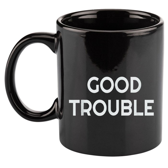 Get In Good Necessary Trouble 11oz C Handle Ceramic Mug