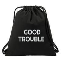 Get In Good Necessary Trouble Drawstring Bag