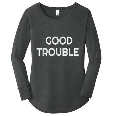 Get In Good Necessary Trouble Women's Perfect Tri Tunic Long Sleeve Shirt