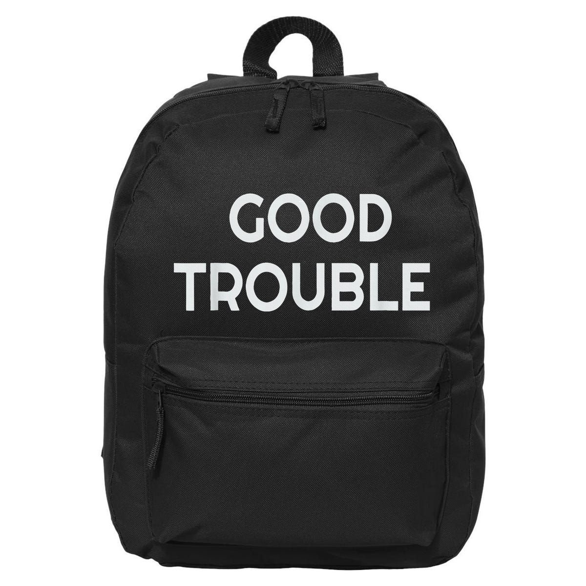 Get In Good Necessary Trouble 16 in Basic Backpack