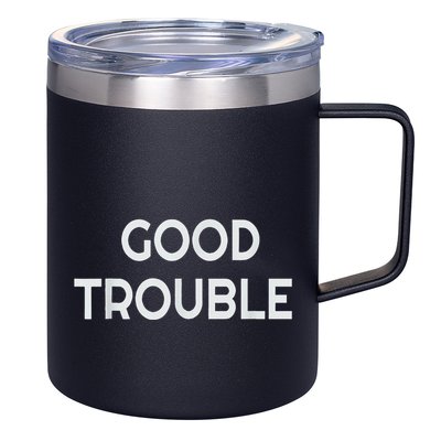 Get In Good Necessary Trouble 12oz Stainless Steel Coffee Mug