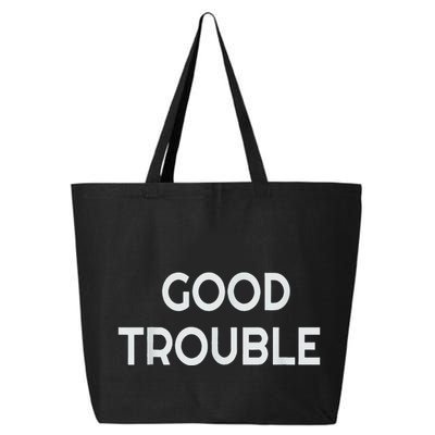 Get In Good Necessary Trouble 25L Jumbo Tote
