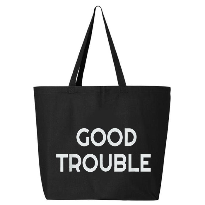 Get In Good Necessary Trouble 25L Jumbo Tote