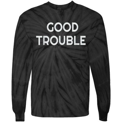 Get In Good Necessary Trouble Tie-Dye Long Sleeve Shirt