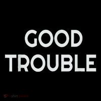 Get In Good Necessary Trouble Crop Top