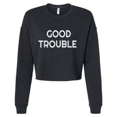 Get In Good Necessary Trouble Cropped Pullover Crew