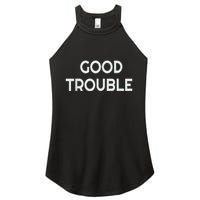 Get In Good Necessary Trouble Women's Perfect Tri Rocker Tank