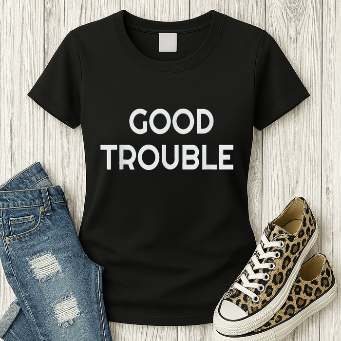 Get In Good Necessary Trouble Womens T-Shirt