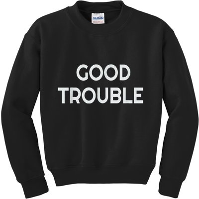 Get In Good Necessary Trouble Kids Sweatshirt